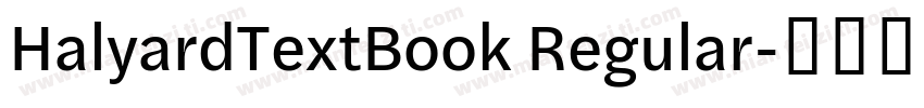 HalyardTextBook Regular字体转换